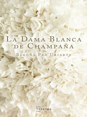 cover image of La Dama Blanca de Champaña